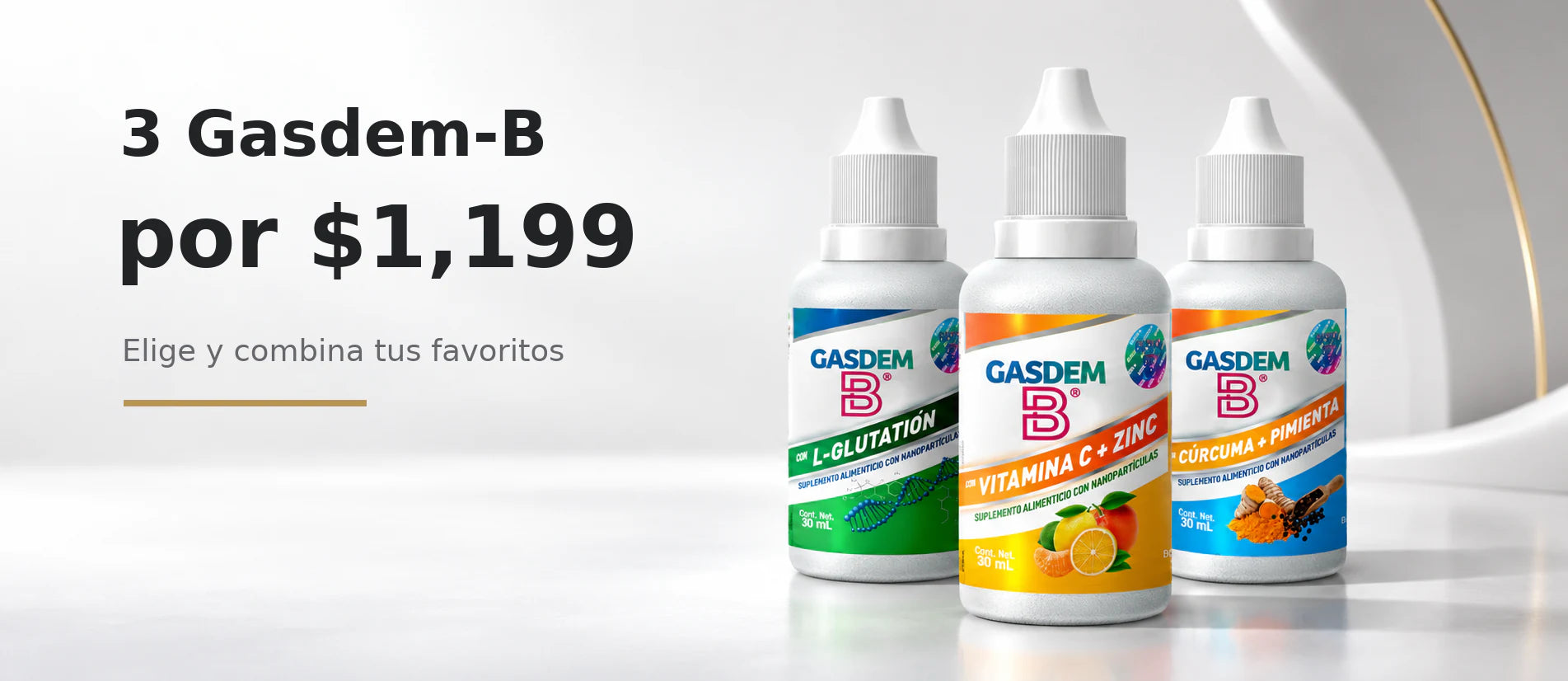 3 Gasdem-B por $1,199. Elige y combina tus favoritos.